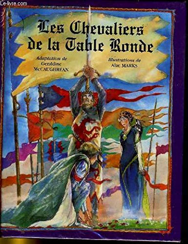 Alan Marks Les Chevaliers De La Table Ronde (Contes)