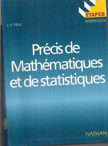 J-P Truc Precis De Maths Et De Statistiques (Etape 91)