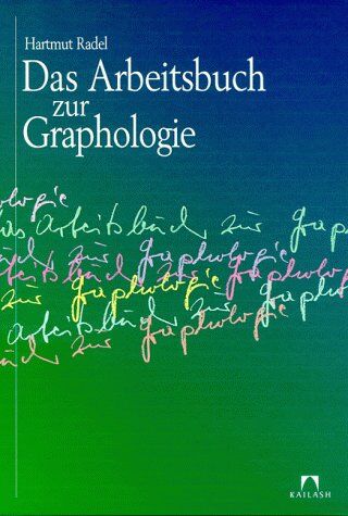 Hartmut Radel Das Arbeitsbuch Zur Graphologie