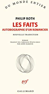 Les Livres De Roth : Les Faits: Autobiographie D'Un Romancier (Du Monde Entier)