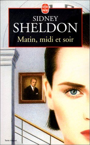 Sidney Sheldon Matin, Midi Et Soir