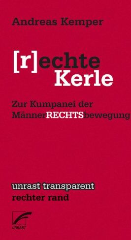 Andreas Kemper (R)Echte Kerle. Zur Kumpanei Der Männerrechtsbewegung