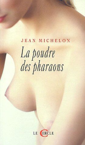 Jean Michelon La Poudre Des Pharaons