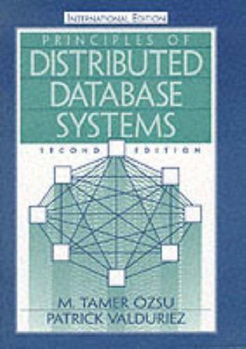 Ozsu, M. Tamer Principles Of Distributed Database Systems: International Edition
