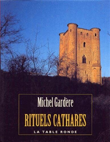 Gardere Rituels Cathares