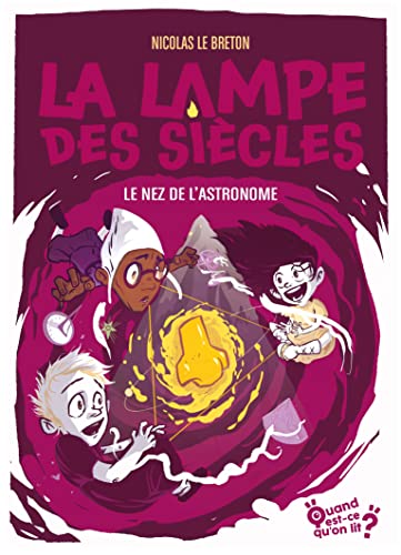 Nicolas Le Breton La Lampe Des Siècles - Tome 5 - Le Nez De L'Astronome