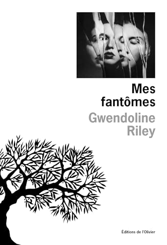 Gwendoline Riley Mes Fantômes