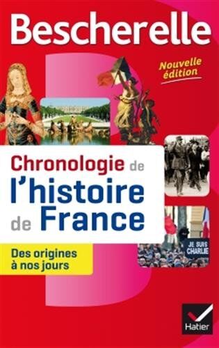 Aa.Vv. Bescherelle: Chronologie De L'Histoire De La France