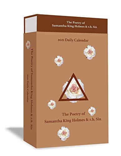 Holmes, Samantha King The Poetry Of Samantha King Holmes And R.H. Sin 2021 Calendar