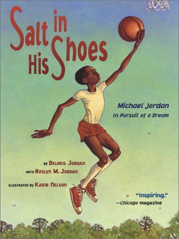 Deloris Jordan Salt In His Shoes: Michael Jordan In Pursuit Of A Dream