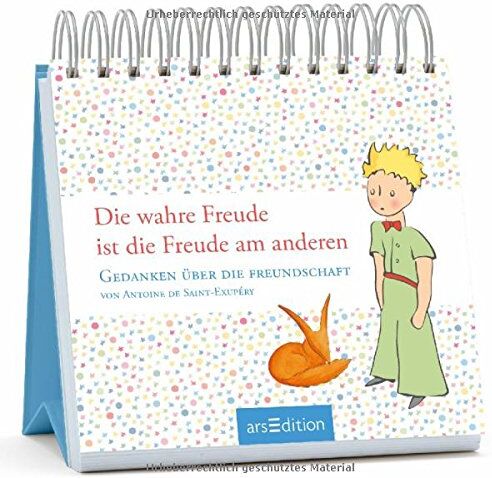 Saint-Exupéry, Antoine de Die Wahre Freude Ist Die Freude Am Andern: Gedanken Über Die Freundschaft Von Antoine De Saint-Exupéry