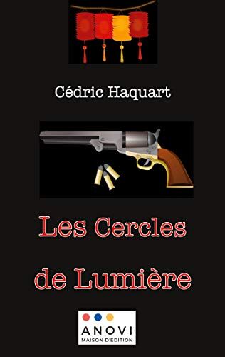 Cédric HAQUART Les Cercles De Lumière