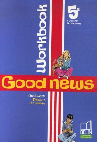 Jacqueline Quéniart Anglais 5e Good s : Workbook