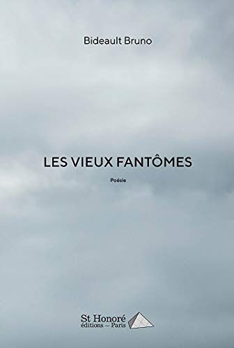 Les Vieux Fantômes