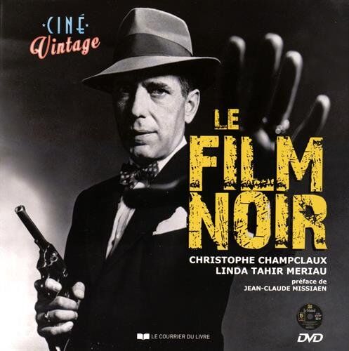 Christophe Champclaux Film Noir + Dvd (Le)
