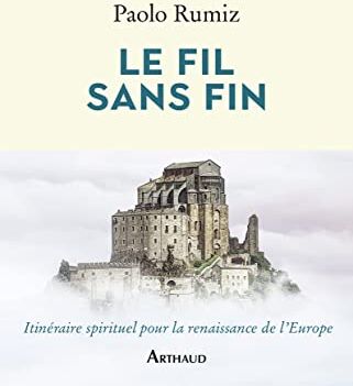 Paolo Rumiz Le Fil Sans Fin: Voyage Jusqu'Aux Racines De L'Europe