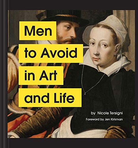 Nicole Tersigni Men To Avoid In Art And Life