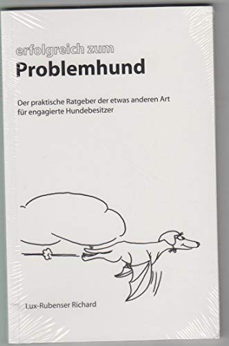 Richard Lux-Rubenser Erfolgreich Zum Problemhund