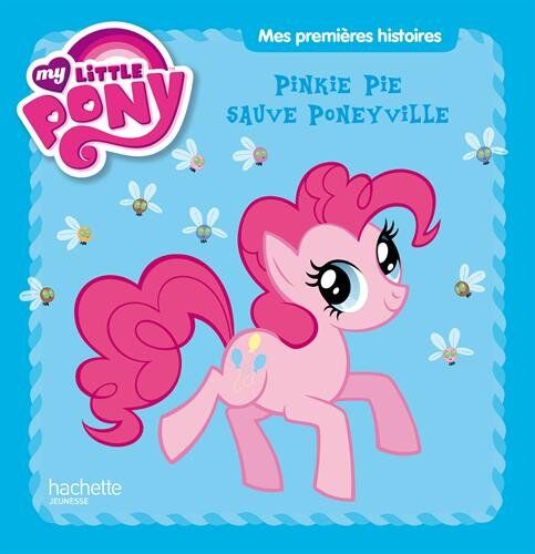 Hasbro Pinkie Pie Sauve Poneyville : My Little Pony