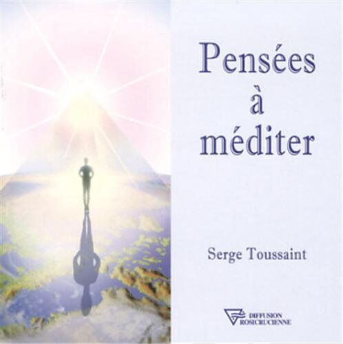 Serge Toussaint Pensées À Méditer