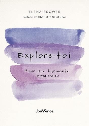 Elena Brower Explore-Toi: Pour Une Harmonie Intérieure