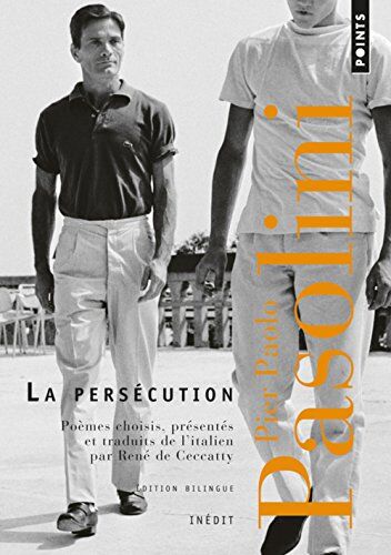 Pasolini, Pier Paolo La Persécution : Une Anthologie (1954-1970)