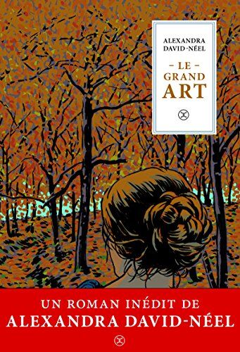 Le Grand Art : Moeurs De Théâtre, Journal D'Une Actrice