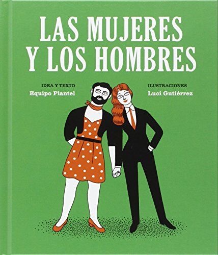 Equipo Plantel Las Mujeres Y Los Hombres (Libros Para Mañana, Band 4)