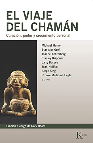 Harner, Michael J. El Viaje Del Chamán: Curación, Poder Y Crecimiento Personal (Biblioteca De La Nueva Conciencia)