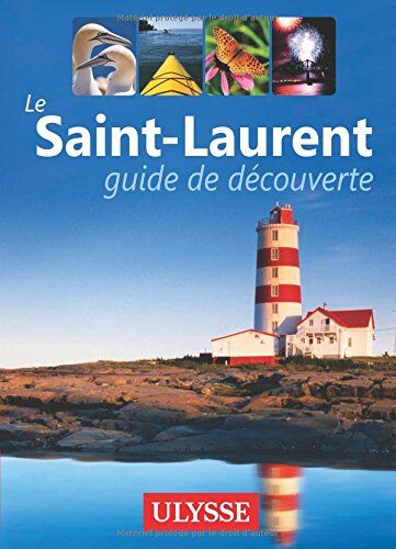 Thierry Ducharme Le Saint-Laurent : Guide De Découverte