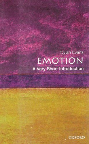 Dylan Evans Emotion: A Very Short Introduction (Very Short Introductions)