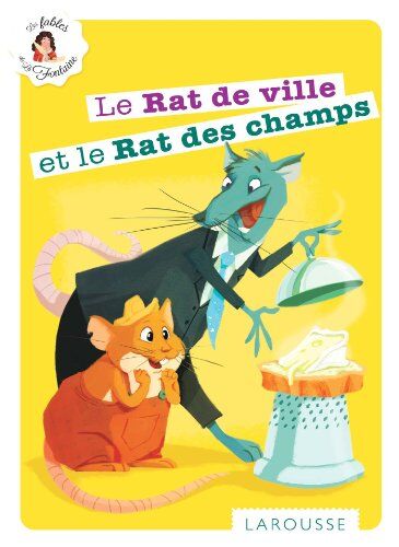La Fontaine, Jean de Le Rat De Ville Et Le Rat Des Champs