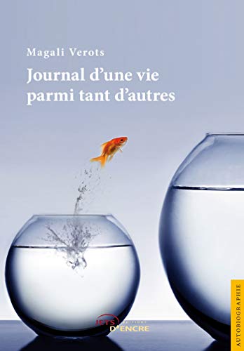 Magali Verots Journal Dune Vie Parmi Tant Dautres