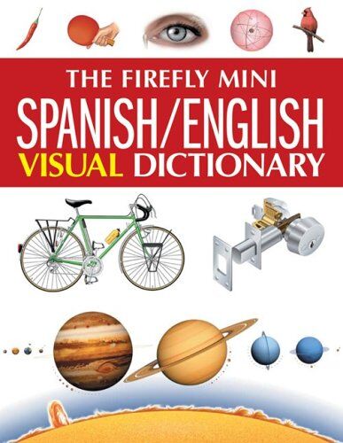 Jean-Claude Corbeil The Firefly Mini Spanish/ English Visual Dictionary