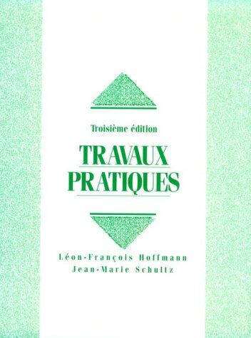Leon-Francois Hoffmann Travaux Pratiques