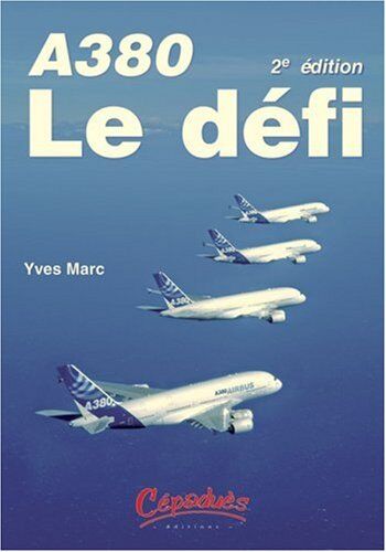 Yves Marc A380 : Le Défi