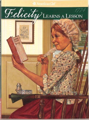 Valerie Tripp Felicity Learns A Lesson (American Girl Collection)