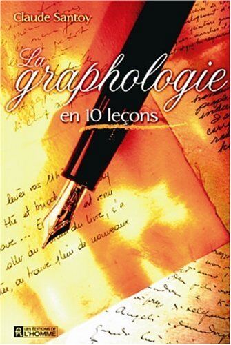 Claude Santoy La Graphologie En 10 Leçons