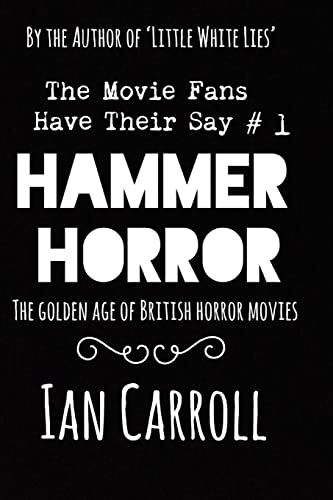 Carroll, Mr Ian Hammer Horror - The Movie Fans Have Their Say #1