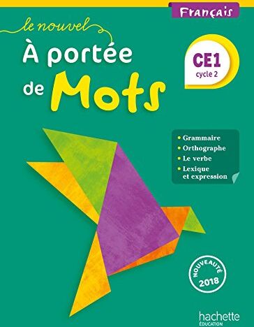 Français Ce1 Le Nouvel A Portée De Mots : Livre De L'Élève