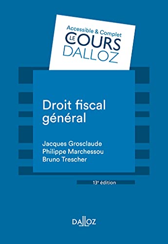 Jacques Grosclaude Droit Fiscal Général - 13e Ed.