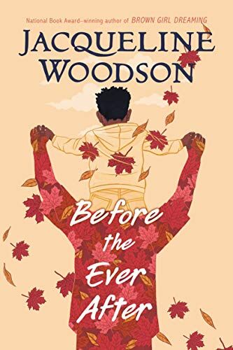 Jacqueline Woodson Before The Ever After