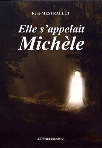 Mestrallet René Elle S'Appelait Michèle