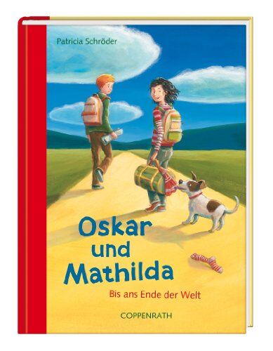 Patricia Schröder Oskar Und Mathilda (Bd. 2). Bis Ans Ende Der Welt