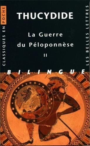 Thucydide La Guerre Du Péloponnèse : Tome 2, Livres Iii, Iv, V, Édition Bilingue Français-Grec
