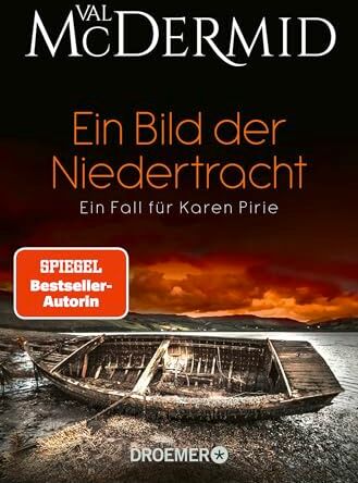 Val McDermid Ein Bild Der Niedertracht: Ein Fall Für Karen Pirie