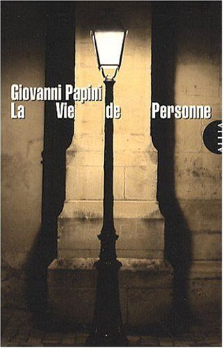 Giovanni Papini La Vie De Personne