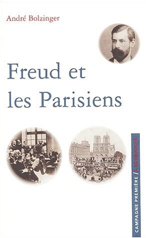 André Bolzinger Freud Et Les Parisiens