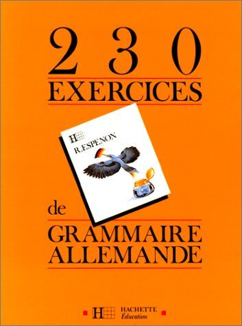 Espenon 230 Exercices De Grammmaire Allemande (Collège)