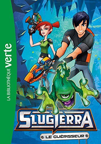 Rob Hoegee Slugterra, Tome 3 : Le Guérisseur